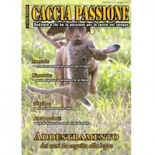 Rivista Caccia Passione Anno II - n°5 di Maggio 2013